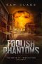 [The Book of Tribulation 01] • Foolish Phantoms